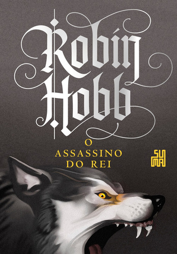 O assassino do rei, de Hobb, Robin. Saga A saga do assassino (2), vol. 2. Editora Schwarcz SA, capa mole em português, 2022