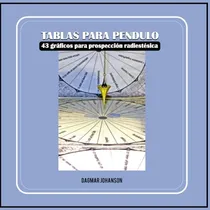 Comprar Libro : Tablas Para Pendulo 43 Tablas Para Prospeccion...
