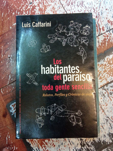 Los Habitantes Del Paraíso Toda Gente Sencilla L. Caffarini