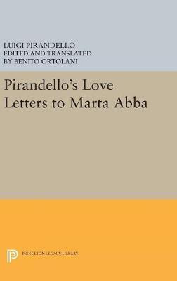 Libro Pirandello's Love Letters To Marta Abba - Luigi Pir...