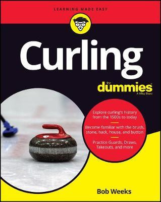 Libro Curling For Dummies, 2nd Edition - B Weeks