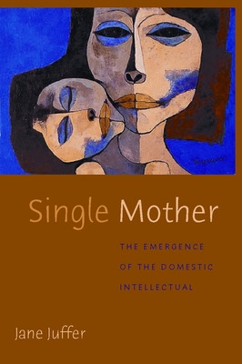Libro Single Mother: The Emergence Of The Domestic Intell...