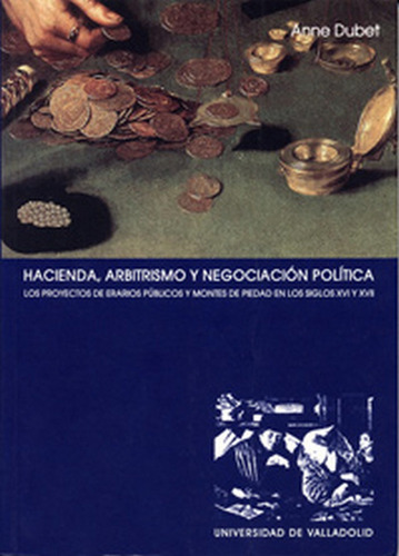 Hacienda, Arbitrismo Y Negociacion Politica. El Proyecto ...