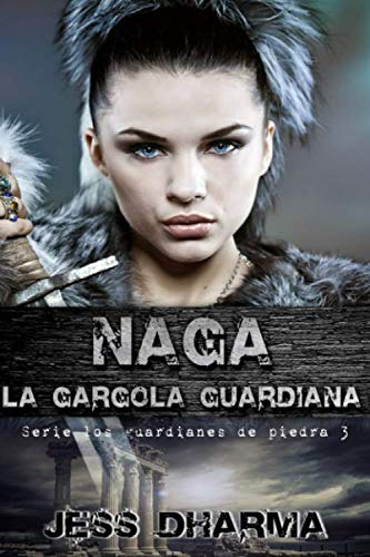 Naga La Gargola Guardiana -los Guardianes De Piedra-
