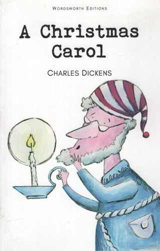 Christmas Carol,a - Dickens Charles - Wordsworth Classics, de Dickens, Charles. Editorial Wordsworth Editions, tapa blanda en inglés, 1993