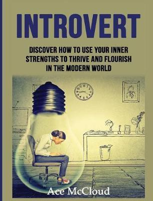 Libro Introvert : Discover How To Use Your Inner Strength...