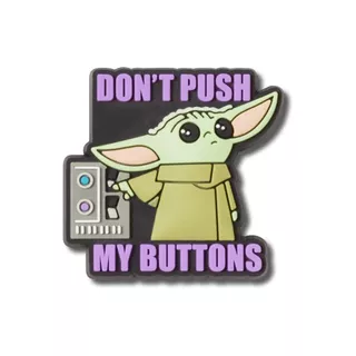 Crocs Jibbitz Baby Yoda Decoraciones Dont Push My Buttons