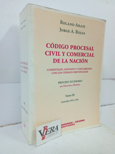 Código Procesal Civil Y Comercial De La Nación T 3 - Arazi