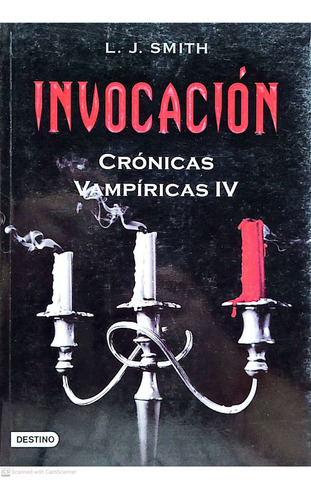 Invocacion Cronicas Vampiricas 4  L J Smith