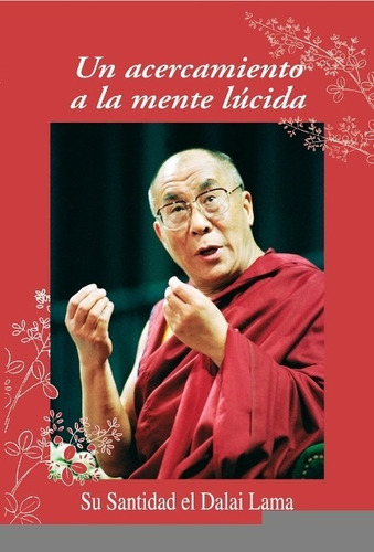 Un Acercamiento A La Mente Lucida, Dalai Lama, Dharma