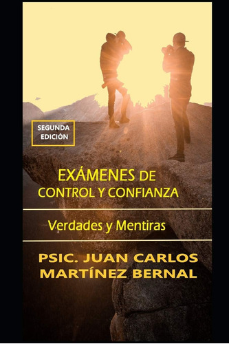 Libro: Exámenes De Control Y Confianza: Verdades Y Mentiras