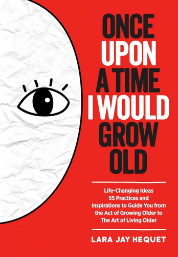 Libro: Once Upon A Time I Would Grow Old. Hequet, Lara Jay. 