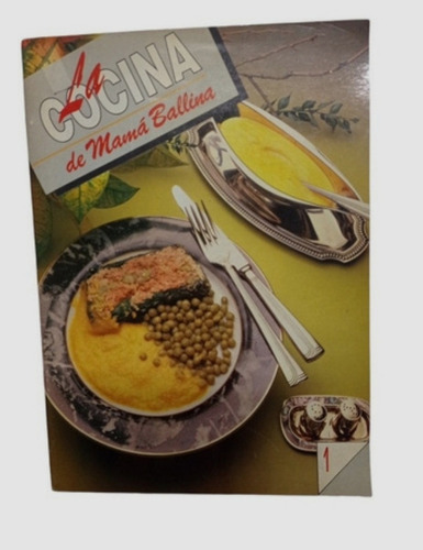 La Cocina De Mamá Ballina Recetario Revista Año 1991 Nueva 