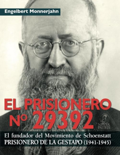 Libro El Prisionero Nº 29392 El Fundador Del Movimiento De