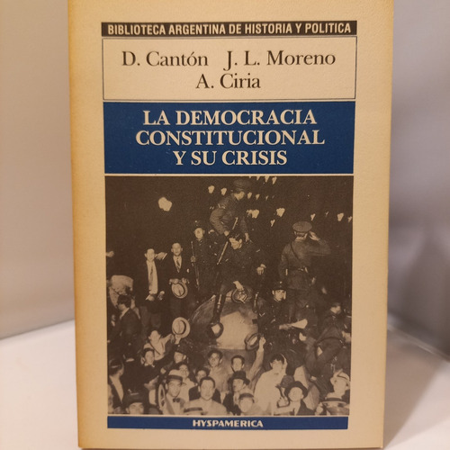 Democracia Constitucional Y Su Crisis - Canton Moreno Ciria