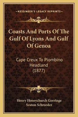 Libro Coasts And Ports Of The Gulf Of Lyons And Gulf Of G...