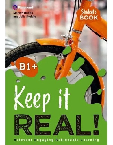 Keep It Real ! B1+ - Student's Book, De Hobbs, Martyn. Editorial Santillana, Tapa Blanda En Inglés Internacional