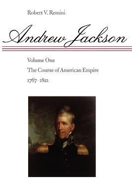 Libro Andrew Jackson: Volume 1 - Robert Remini