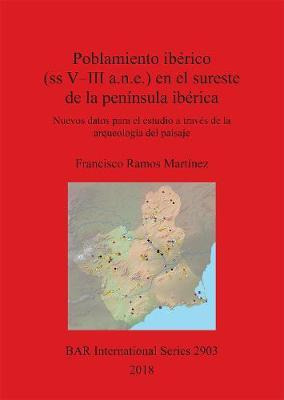 Libro Poblamiento Iberico (ss V-iii A.n.e.) En El Sureste...