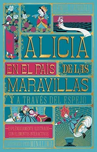 Alicia En El País De Las Maravillas: Y Alicia A Través Del E