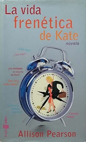 La Vida Frenética De Kate