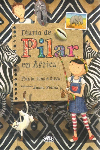 Libro: Diario De Pilar En Africa / Flávia Lins E Silva