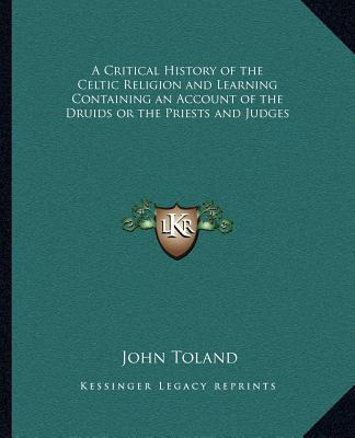 Libro A Critical History Of The Celtic Religion And Learn...