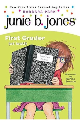 Book : Junie B., First Grader (at Last) (junie B. Jones,...