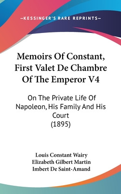 Libro Memoirs Of Constant, First Valet De Chambre Of The ...