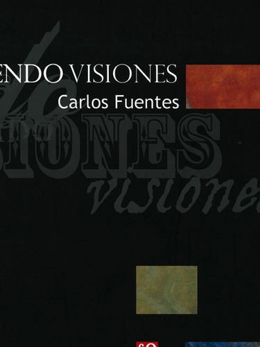 Libro: Viendo Visiones | Carlos Fuentes
