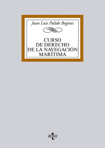 Curso De Derecho De La Navegaciãâ³n Marãâtima, De Pulido Begines, Juan Luis. Editorial Tecnos, Tapa Blanda En Español