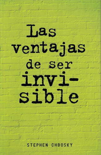 Las Ventajas De Ser Invisible - Chbosky * Sudamericana