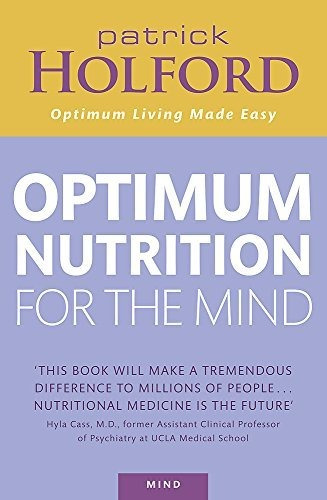 Book : Patrick Holfords New Optimum Nutrition For The Mind 