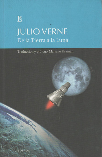 De La Tierra A La Luna - Grandes Clasicos - Julio Verne