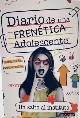 DIARIO DE UNA FRENÃÂTICA ADOLESCENTE, de ARRABAL RUIZ, GEMA. Editorial SARALEJANDRIA, tapa blanda en español