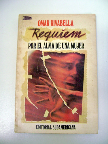 Requiem Por El Alma De Una Mujer Rivabella Dictadura Boedo