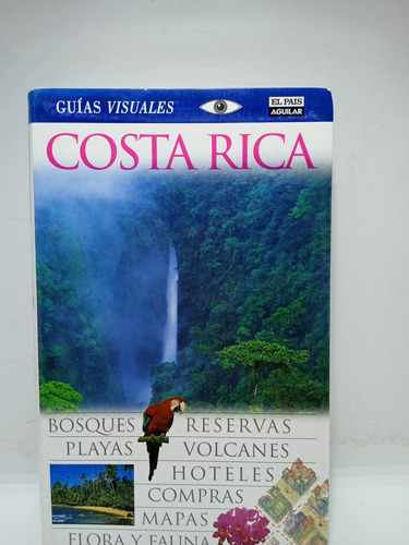 Costa Rica - Guía De Viaje - Editorial Aguilar 