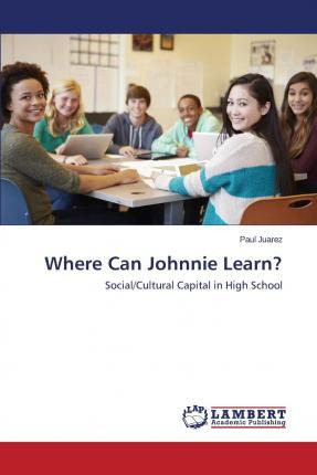 Libro Where Can Johnnie Learn? - Juarez Paul
