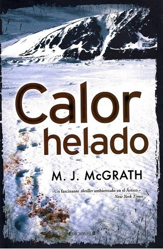 Calor Helado - Mcgrath M.j.