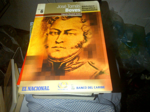 Jose Tomas Boves. Biblioteca Biografica Venezolana