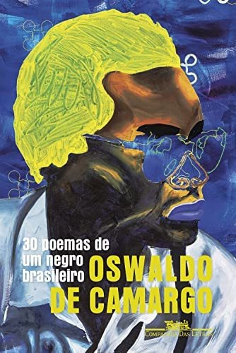 Libro 30 Poemas De Um Negro Brasileiro De Oswaldo De Camargo