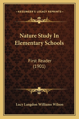 Libro Nature Study In Elementary Schools: First Reader (1...