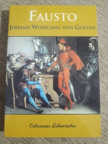 Fausto - Johann Wolfgang Von Goethe - Ed. Libertador - Nuevo