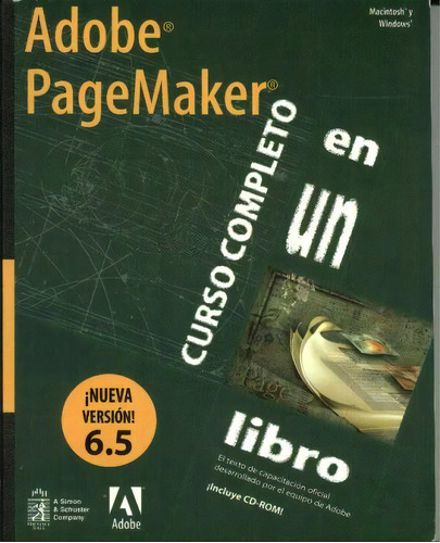 Adobe Pagemaker Curso Completo En Un Solo Libro Cd 65nv, De Sin . Serie N/a, Vol. Volumen Unico. Editorial Prentice Hall, Tapa Blanda, Edición 1 En Español, 1998