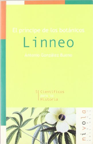 Libro Principe De Los Botanicos El Linneo De Gonzalez Bueno,