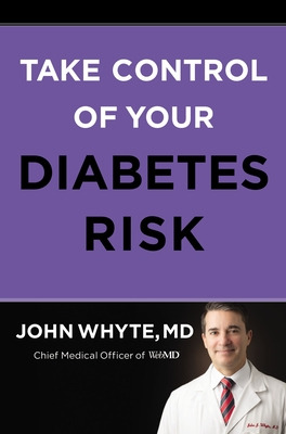 Libro Take Control Of Your Diabetes Risk - Whyte Md Mph, ...