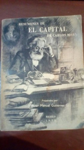 Resumenes De El Capital De Carlos Marx. 1959.