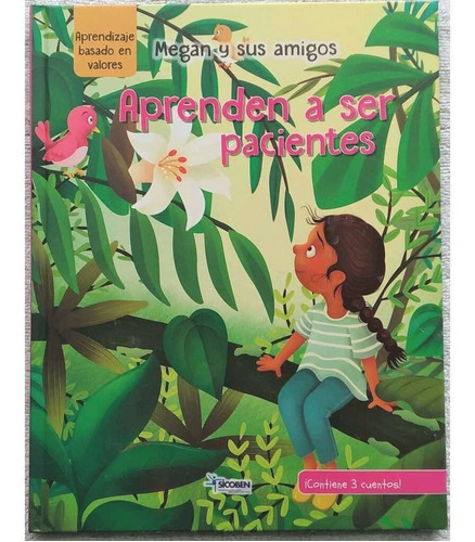 Libro Infantil Megan Y Sus Amigos Aprenden A Ser Pacientes