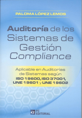 Auditoría De Los Sistemas De Gestión Compliance - López Lemo
