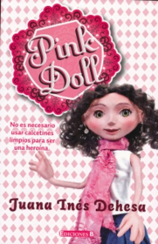 Pink Doll - Juana Inés Dehesa - Ediciones B